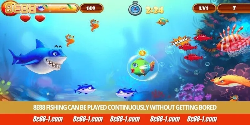 8E88 fishing can be played continuously without getting bored