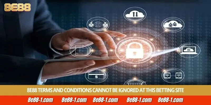 8E88 Terms and Conditions cannot be ignored at this betting site