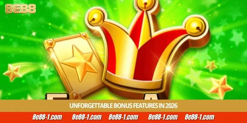 Unforgettable bonus features in 2026