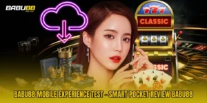 BABU88 Mobile Experience Test - Smart Pocket Review BABU88