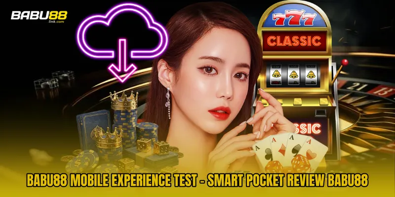 BABU88 Mobile Experience Test - Smart Pocket Review BABU88