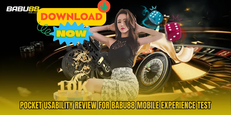Pocket usability review for BABU88 Mobile Experience Test